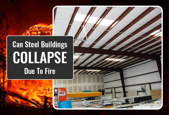 Can Steel Buildings Collapse Due To Fire