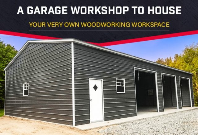 A Garage Workshop to House Your Very Own Woodworking Workspace